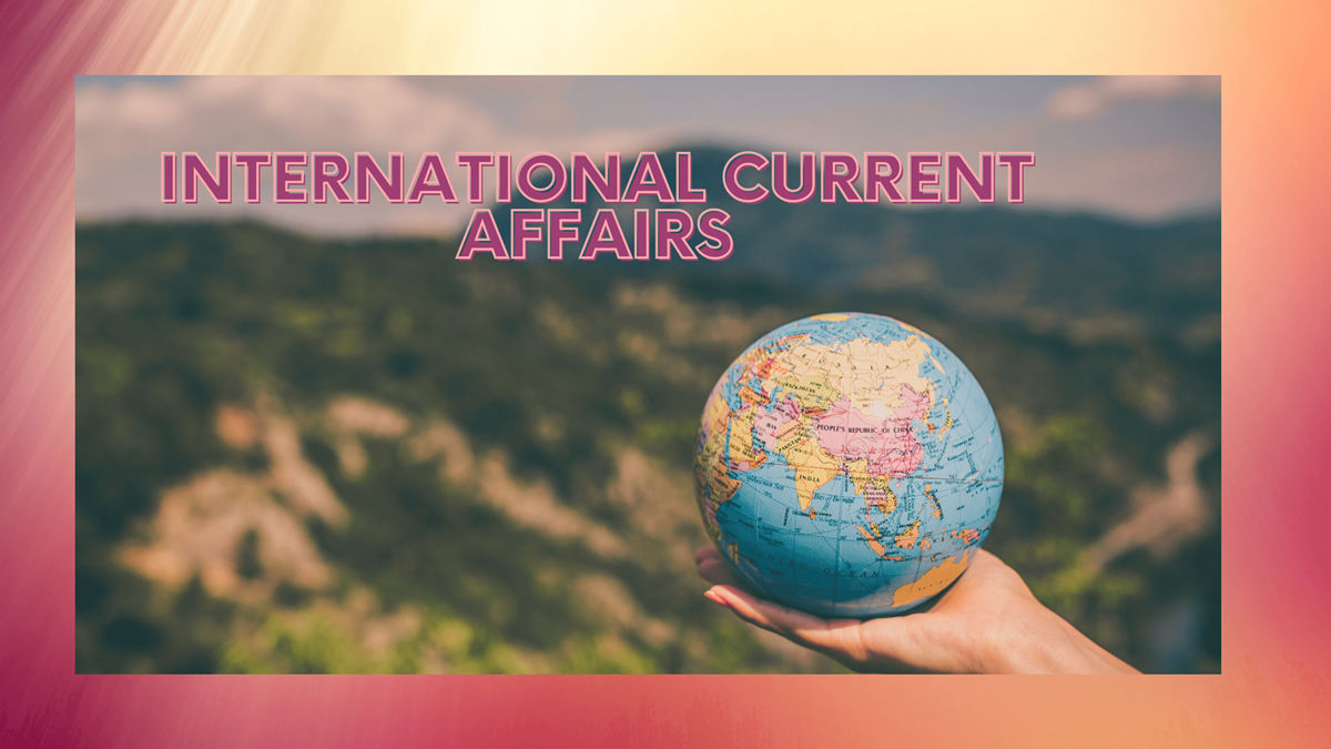 International Current Affairs March 12 2021